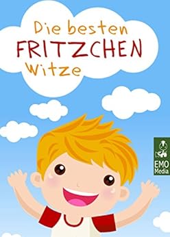 Die besten Fritzchen-Witze: Gesammelte Fritzchenwitze für ...