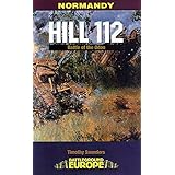 Normandy: Hill 112: The Battle of the Odon (Battleground Europe)