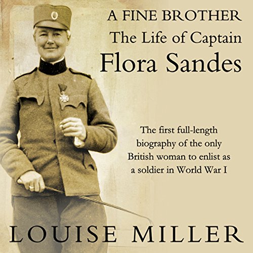 Download A Fine Brother: The Life of Captain Flora Sandes
