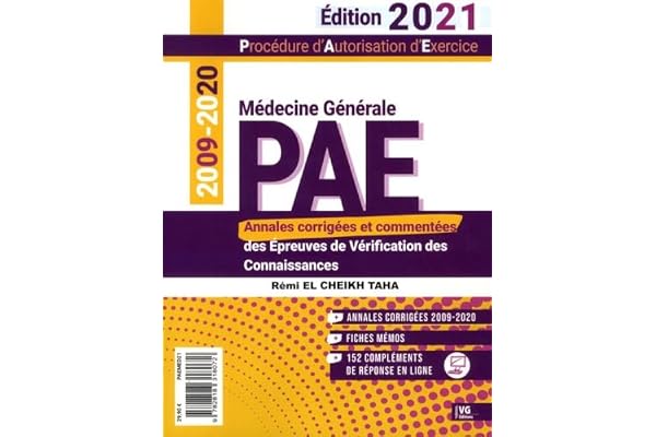 PAE médecine générale: Annales corrigées des épreuves de vérification des connaissances 2009-2020