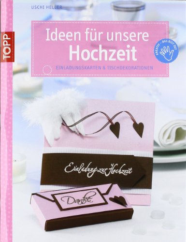 Download Ideen für unsere Hochzeit: Einladungskarten & Tischdekorationen Download Ideen für unsere Hochzeit: Einladungskarten & Tischdekorationen