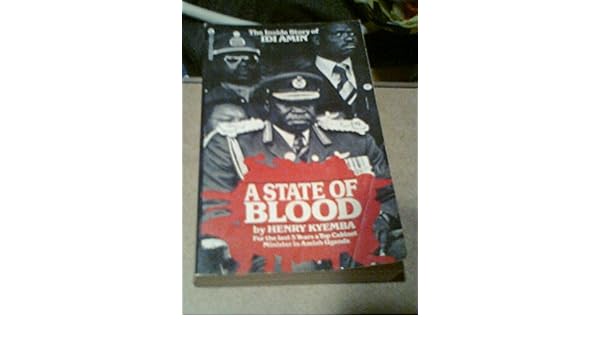 State Of Blood Henry Kyemba Pdf Creator State Of Blood Henry Kyemba Pdf Creator