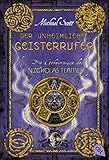 Die Geheimnisse des Nicholas Flamel - Der unheimliche Geisterrufer: Band 4 by 