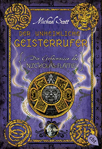 Die Geheimnisse des Nicholas Flamel - Der unheimliche Geisterrufer: Band 4