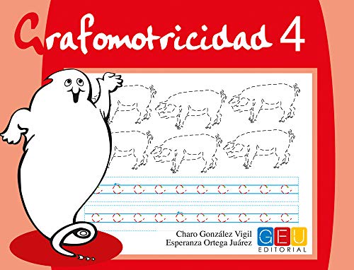Grafomotricidad 4/ Editorial Geu/ Educación Infantil/ Mejora del manejo Del lápiz y La Escritura/ Recomendado para traba