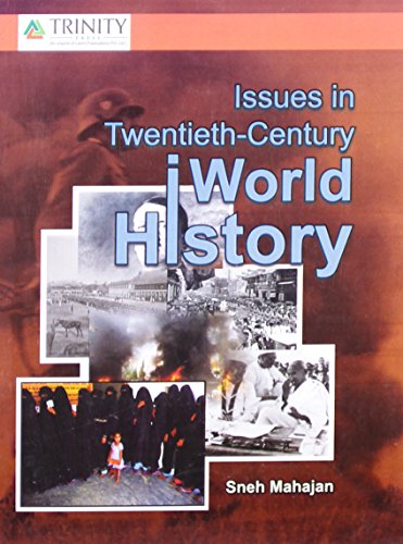 Issues In Twentieth Century World History