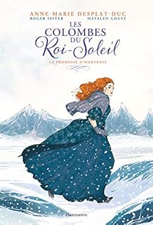 jaquette livre Les Colombes du Roi-Soleil (BD), Tome 4 : La promesse d'Hortense