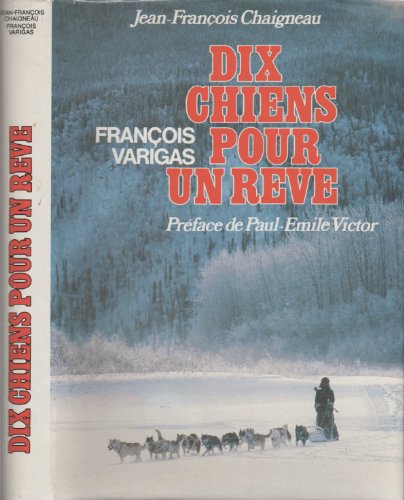 Dix chiens pour un rêve