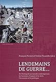 Image de Lendemains de Guerre…: De l'Antiquite au Monde Contemporain: Les Hommes, l'Espace et le Recit, l'Economie et le Politique