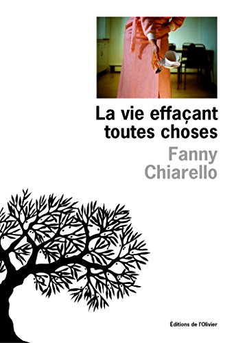 couverture de : La vie effa&ccedil;ant toutes choses
