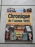 Chronique de l'année. : Chronique de l'année 1995
