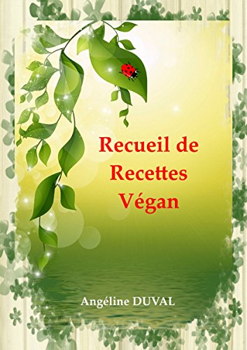 Download RECUEIL DE RECETTES VEGAN Download RECUEIL DE RECETTES VEGAN