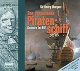 Image de Sir Henry Morgan: Das versunkene Piratenschiff, 1 Audio-CD (Abenteuer & Wissen)