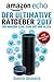 Produktbild Amazon Echo: Der Ultimative Ratgeber 2017 für Amazon Echo, Echo Dot & Alexa +70 Scherzfragen Innen