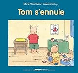 Tom s'ennuie
