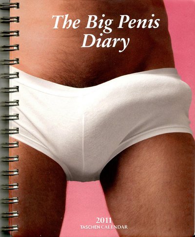 Big Penises Diary 2011 (Taschen Diaries)