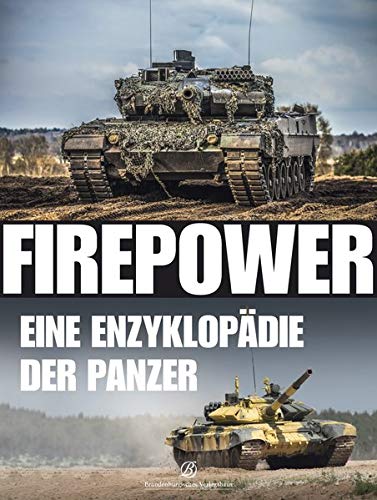 Preisvergleich Produktbild Firepower: Eine Enzyklopädie der Panzer