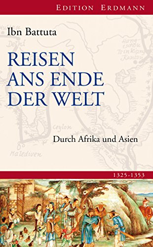 Download Reisen ans Ende der Welt: Durch Afrika und Asien (Edition Erdmann) Download Reisen ans Ende der Welt: Durch Afrika und Asien (Edition Erdmann)