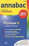 Physique S : Sujets et corrigés 2011