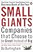 Small Giants: Companies That Choose to be Great Instead of Big (English Edition) by Bo Burlingham