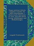 Image de Fungi austriaci delectu singulari iconibus XL observationibusque = Oesterreichs Schwmme in einer Auswahl durch vierzig Abbildungen und Beobachtungen