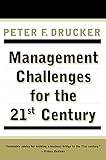 MANAGEMENT CHALLENGES for the 21st Century (English Edition) by 