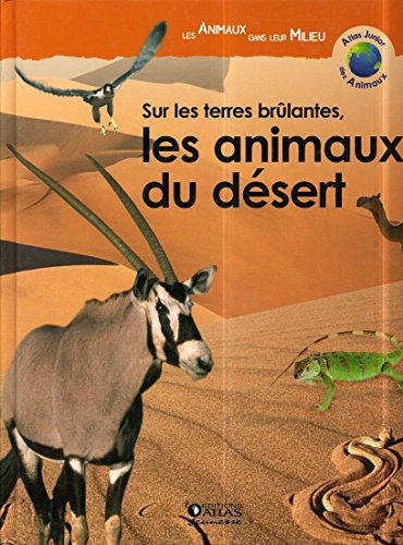 <a href="/node/15225">Sur les terres brûlantes, les animaux du désert</a>