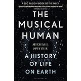 The Musical Human: A History of Life on Earth - A Radio 4 Book of the Week
