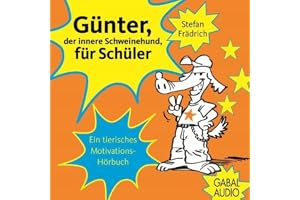 Günter, der innere Schweinehund, für Schüler