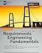 Requirements Engineering Fundamentals: A Study Guide for the Certified Professional for Requirements Engineering Exam - Foundation Level - IREB compliant by 
