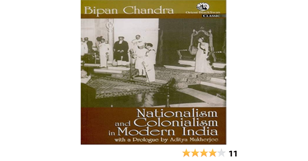 Nationalism And Colonialism In Modern India Ebook Bipan Chandra In Kindle Store