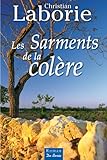 Sarments de la Colere (les)