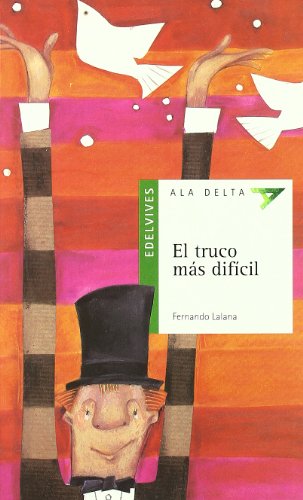 El truco mas dificil (ala delta (serie verde))