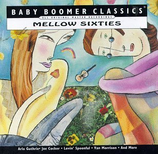 Price comparison product image Mellow Sixties: Baby Boomer Classics by Arlo Guthrie