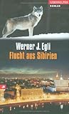 werner egli autor  Flucht aus Sibirien