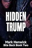 Image de Hidden Trump: An Amber Farrell Novel (Bite Back Book 2) (English Edition)