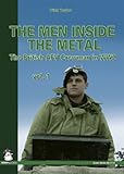  The Men Inside the Metal: Volume 1: The British AFV Crewman in WW2 (Green)
