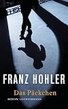 Bücher Neuerscheinungen 2022 - Das Päckchen: Roman von Franz Hohler