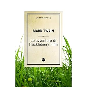 Le avventure di Huckleberry Finn Le avventure di Huckleberry Finn