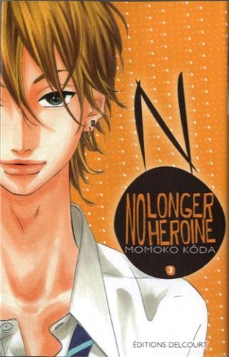 No longer heroine — Tome 3