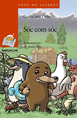Sóc com sóc (Llibres infantils i juvenilsSopa de llibres Sèrie taronja)