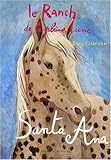 Le Ranch de la Pleine Lune, Tome 18 : Santa Ana