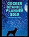 Produktbild Cocker Spaniel Planner 2019: Cocker Spaniel Mom Dog Journal: (Cocker Spaniel Mom Notebook, Log Book, Journals, Diary 8.5 x 11)