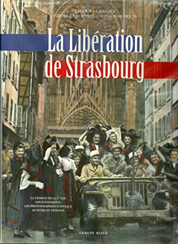 couverture de : La Lib&eacute;ration de Strasbourg