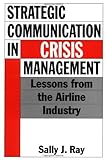 Image de Strategic Communication in Crisis Management: Lessons from the Airline Industry