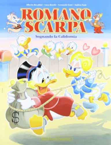 Romano Scarpa. Sognando la Calidornia