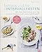 Produktbild Intervallfasten: Schlank und fit durch Intervallfasten. Mit zwei Mahlzeiten pro Tag zu mehr Energie und Leistungsfähigkeit. Abnehmen mit Kurzzeitfasten. Gesunde Esspausen.