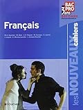Les nouveaux cahiers Français Bac Pro, 3 ans ; Seconde professionnelle