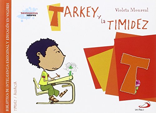Descargar Gratis Tarkey y la timidez: Biblioteca de inteligencia
emocional y educación en valores (Sentimientos y va Libro PDF