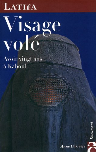 Visage volé : Avoir vingt ans à kaboul